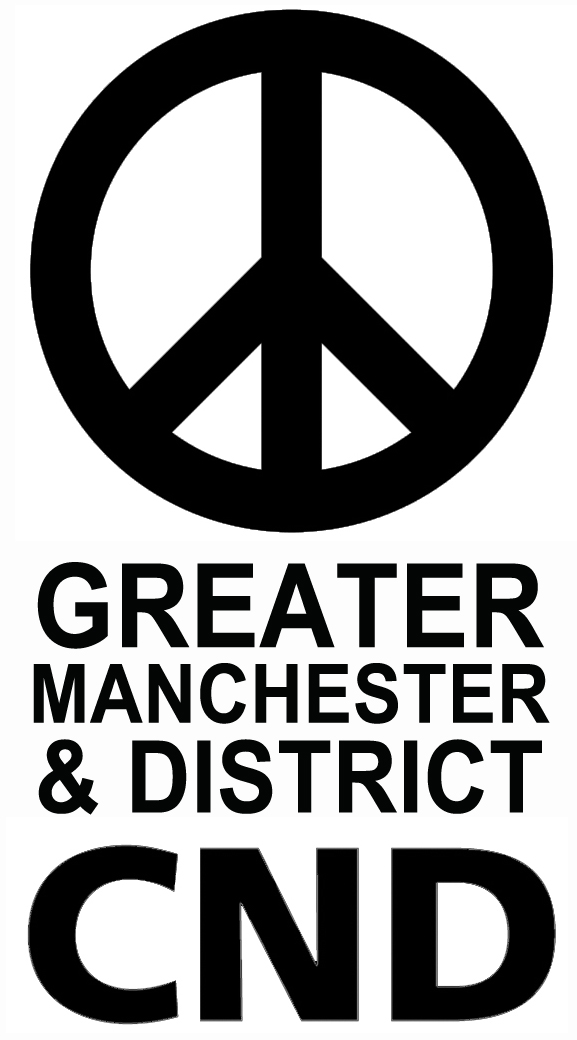 Greater Manchester & District Campaign for Nuclear Disarmament